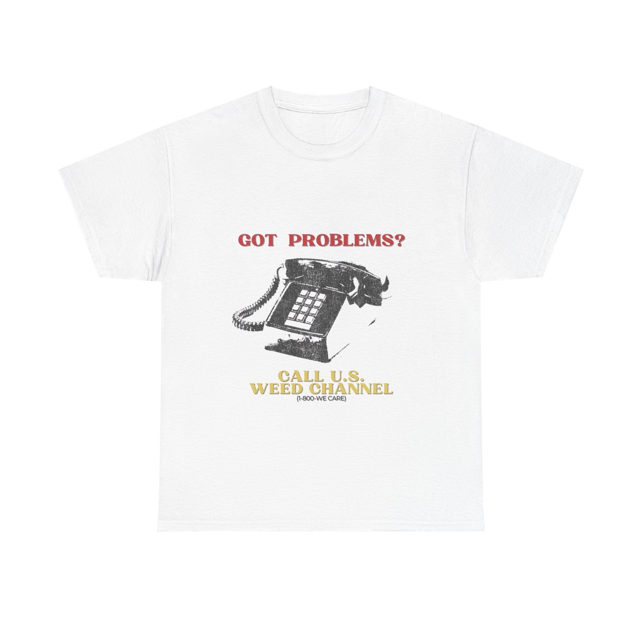 Got Problems? Unisex Heavy Cotton Tee - Funny T-Shirt for Stoners, Gift for Cannabis Lovers, Quirky Humor Tee, Weed Themed Apparel, [...]