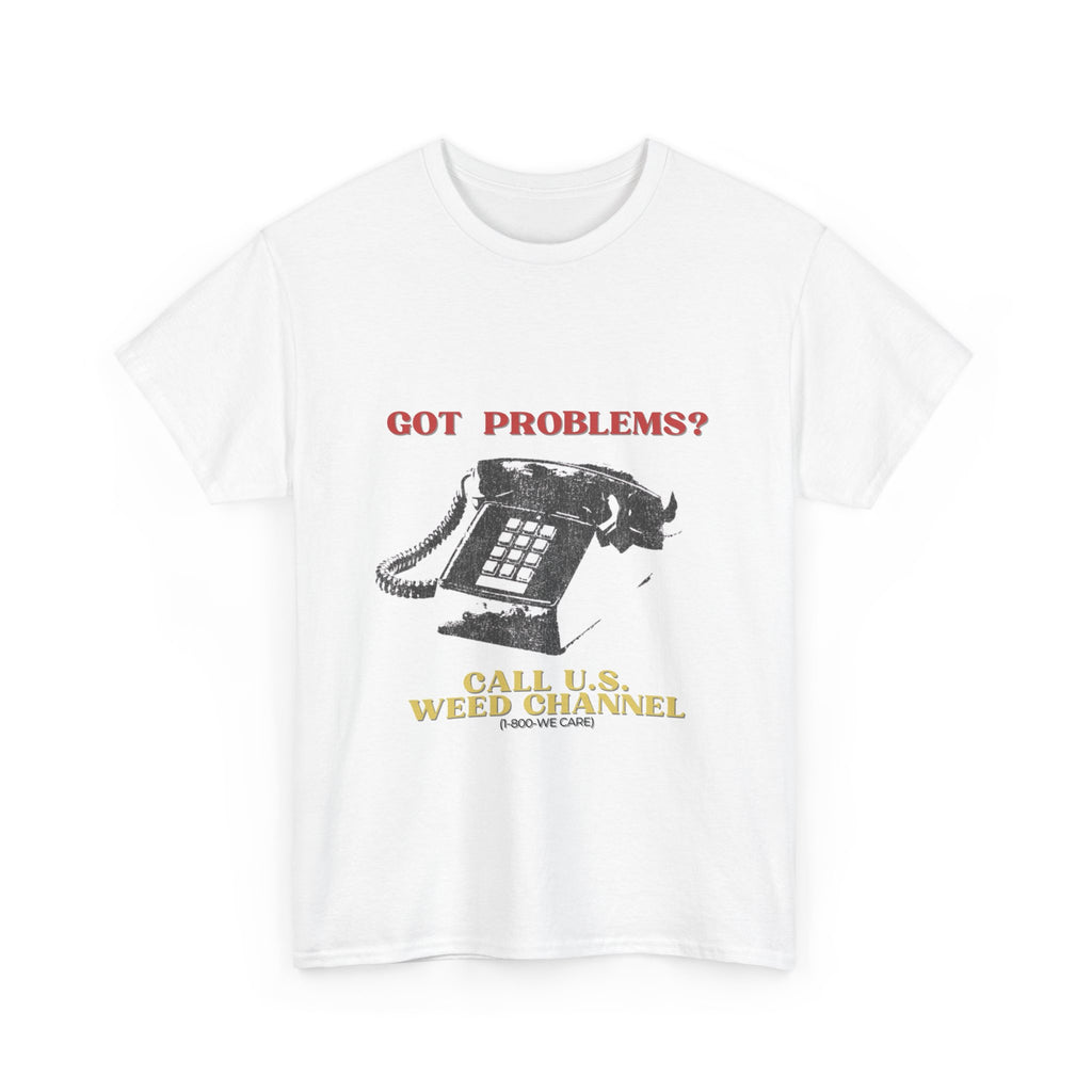 Got Problems? Unisex Heavy Cotton Tee - Funny T-Shirt for Stoners, Gift for Cannabis Lovers, Quirky Humor Tee, Weed Themed Apparel, [...]